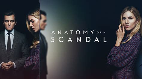 gofilm anatomy of a scandal|Anatomy of a Scandal: Limited Series .